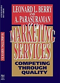 Marketing Services: Competing Through Quality (Paperback)