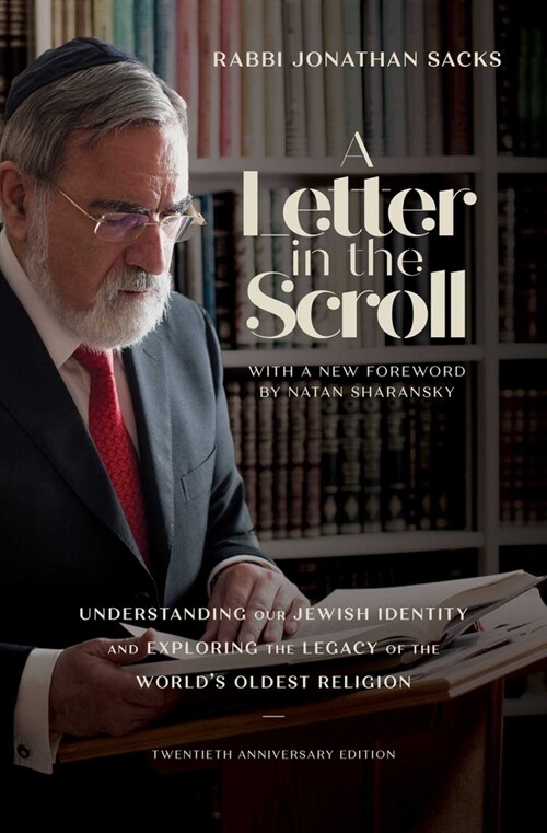 A Letter in the Scroll: Understanding Our Jewish Identity and Exploring the Legacy of the Worlds Oldest Religion (Paperback)