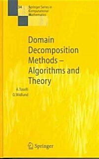 Domain Decomposition Methods--Algorithms and Theory (Hardcover)