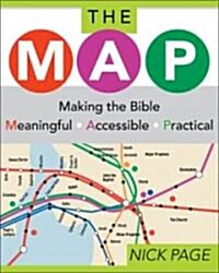 The Map: Making the Bible Meaningful, Accessible, Practical (Paperback)