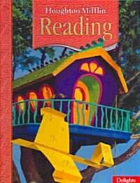 [중고] Houghton Mifflin Reading: Student Edition Grade 2.2 Delights 2005 (Library Binding)