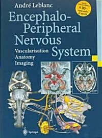 Encephalo-Peripheral Nervous System: Vascularisation Anatomy Imaging (Paperback, 2004)