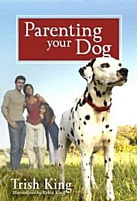 Parenting Your Dog (Hardcover)
