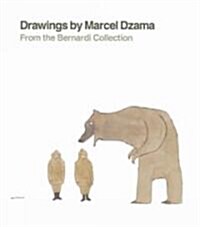 Marcel Dzama: Drawings from the Bernardi Collection (Paperback)