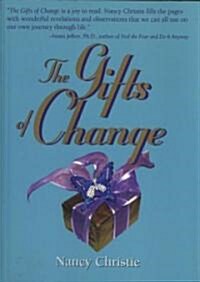 The Gifts of Change (Paperback)