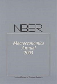 NBER Macroeconomics Annual: National Bureau of Economic Research (Paperback, 2003)