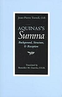 Aquinass Summa: Background, Structure, and Reception (Paperback)