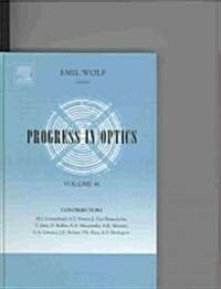 Progress in Optics: Volume 46 (Hardcover)