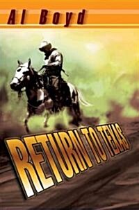 Return to Texas (Paperback)