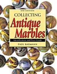 Collecting Antique Marbles (Paperback, 4th)