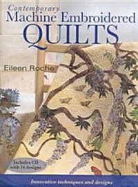 Contemporary Machine Embroidered Qults: Innovative Techniques and Designs (Paperback)