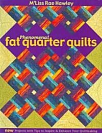 Phenomenal Fat Quarters (Paperback)