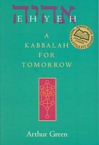 Ehyeh: A Kabbalah for Tomorrow (Paperback, Revised)