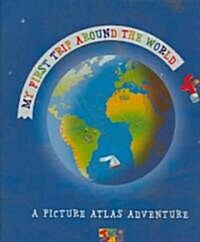 My First Trip Around the World (Hardcover)