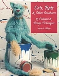 Cats, Rats & Other Creatures (Paperback)