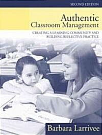 Authentic Classroom Management (Paperback, 2nd)