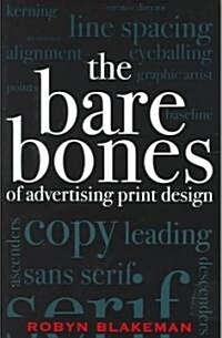 The Bare Bones of Advertising Print Design (Paperback)