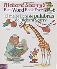 Richard Scarrys Best Word Book Ever/El Mejor Libro de Palabras de Richard Scarry (Hardcover)