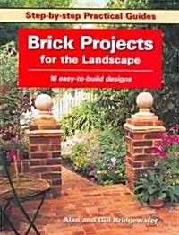 Brick Projects For The Landscape (Paperback)