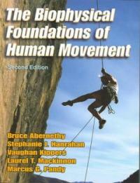 The biophysical foundations of human movement 2nd ed