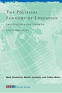 The Political Economy of Education: Implications for Growth and Inequality (Hardcover)
