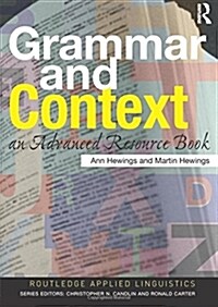 Grammar and Context : An Advanced Resource Book (Paperback)