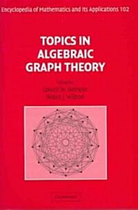 Topics in Algebraic Graph Theory (Hardcover)