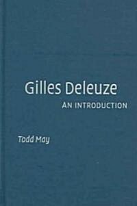 Gilles Deleuze : An Introduction (Hardcover)