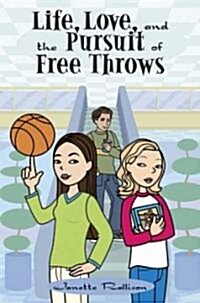 Life, Love, And The Pursuit Of Free Throws (Hardcover, Original)