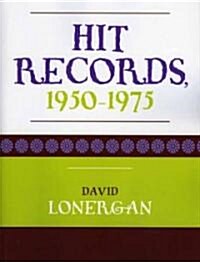 Hit Records: 1950-1975 (Paperback)