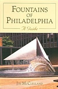 Fountains Of Philadelphia (Paperback)