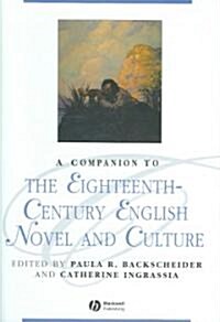 A Companion to the Eighteenth-Century English Novel and Culture (Hardcover)