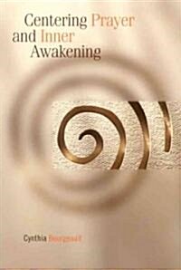 Centering Prayer And Inner Awakening (Paperback)