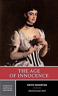 The Age of Innocence: A Norton Critical Edition (Paperback)