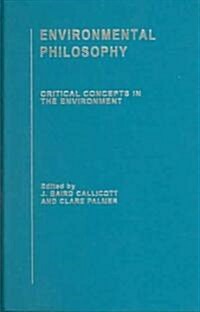 Environmental Philosophy : Critical Concepts in the Environment (Multiple-component retail product)