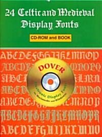24 Celtic and Medieval Display Fonts (Paperback, CD-ROM)