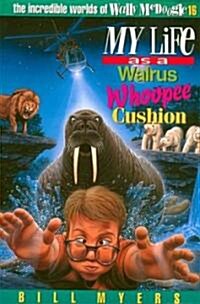 My Life as a Walrus Whoopee Cushion Softcover (Paperback)