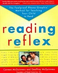 Reading Reflex: The Foolproof Phono-Graphix Method for Teaching Your Child to Read (Paperback)