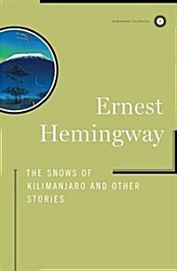 The Snows of Kilimanjaro and Other Stories (Hardcover)