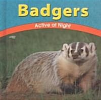 Badgers: Active at Night (Library Binding)