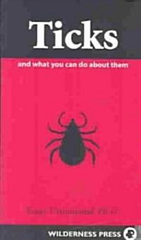 Ticks and What You Can Do About Them (Paperback, 3rd, Reprint)