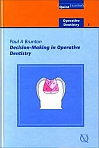 Decision-Making in Operative Dentistry (Hardcover)