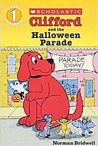 [중고] Clifford and the Halloween Parade (Scholastic Reader, Level 1) (Paperback)
