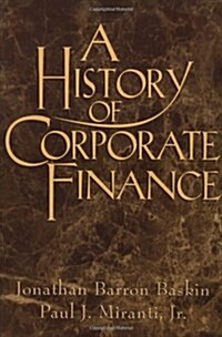 A History of Corporate Finance (Paperback, Revised)