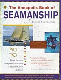 The Annapolis Book of Seamanship (Hardcover, 3rd Completely Revised, Expanded and Updated)