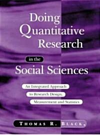 Doing Quantitative Research in the Social Sciences: An Integrated Approach to Research Design, Measurement and Statistics (Paperback)
