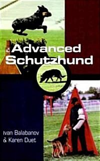 Advanced Schutzhund (Hardcover)