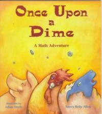 Once Upon a Dime: A Math Adventure (Paperback)