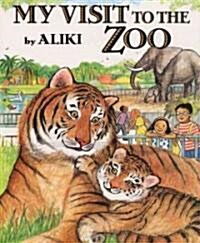 My Visit to the Zoo (Paperback)