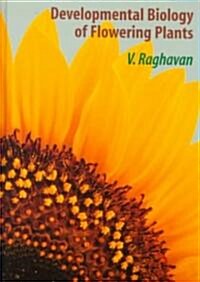 Developmental Biology of Flowering Plants (Hardcover)